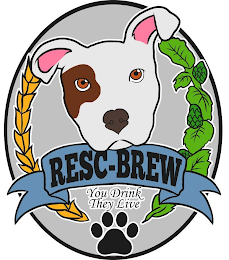 RESC-BREW YOU DRINK THEY LIVE logo
