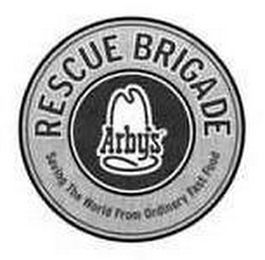 RESCUE BRIGADE ARBY'S SAVING THE WORLD FROM ORDINARY FAST FOOD logo