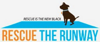 RESCUE IS THE NEW BLACK RESCUE THE RUNWAY logo