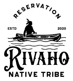 RESERVATION ESTD 2020 RIVAHO NATIVE TRIBE logo