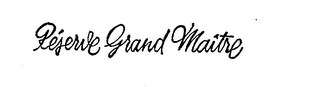 RESERVE GRAND MAITRE logo