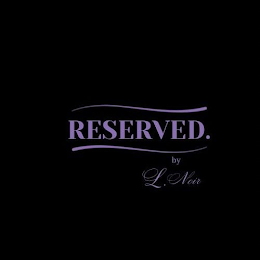 RESERVED. BY L. NOIR logo