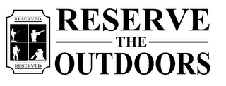 RESERVED RESERVED RESERVE THE OUTDOORS logo