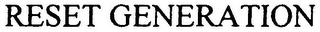 RESET GENERATION logo