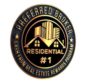 RESIDENTIAL #1 PREFERRED BROKER CASH FROM REAL ESTATE REWARDS PROGRAM logo