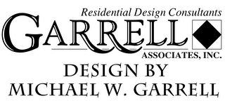 RESIDENTIAL DESIGN CONSULTANTS GARRELL ASSOCIATES, INC. DESIGN BY MICHAEL W. GARRELL logo