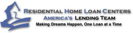 RESIDENTIAL HOME LOAN CENTERS AMERICA'S LENDING TEAM MAKING DREAMS HAPPEN, ONE LOAN AT A TIME logo