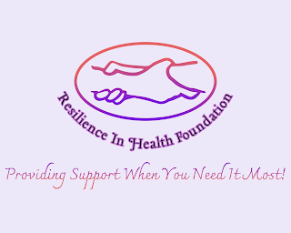 RESILIENCE IN HEALTH FOUNDATION PROVIDING SUPPORT WHEN YOU NEED IT MOST! logo