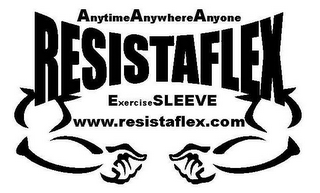 RESISTAFLEX EXERCISESLEEVE ANYTIMEANYWHEREANYONE WWW.RESISTAFLEX.COM logo
