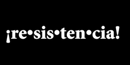 ¡RE·SIS·TEN·CIA! logo