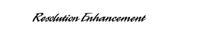 RESOLUTION ENHANCEMENT logo