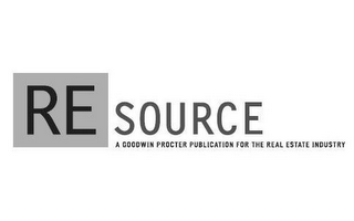 RESOURCE A GOODWIN PROCTER PUBLICATION FOR THE REAL ESTATE INDUSTRY logo