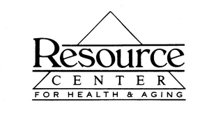 RESOURCE CENTER FOR HEALTH & AGING