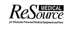 RESOURCE MEDICAL FOR WHOLESALE PREOWNED MEDICAL EQUIPMENT AND PARTS logo