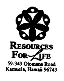 RESOURCES FOR LIFE 59-349 OLOMANA ROAD KAMIELA, HAWAII 96743 logo