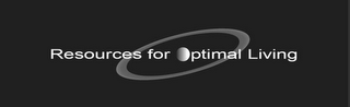 RESOURCES FOR OPTIMAL LIVING logo