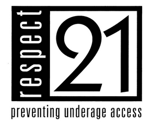 RESPECT 21 PREVENTING UNDERAGE ACCESS logo