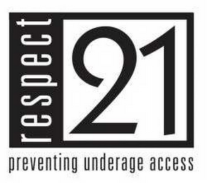 RESPECT 21 PREVENTING UNDERAGE ACCESS logo