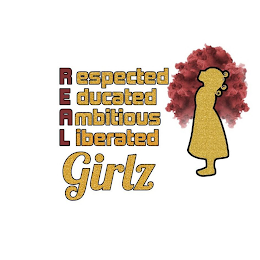 RESPECTED, EDUCATED, AMBITIOUS, LIBERATED, GIRLZ