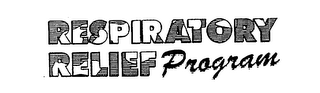 RESPIRATORY RELIEF PROGRAM