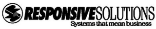 RESPONSIVESOLUTIONS SYSTEMS THAT MEAN BUSINESS logo