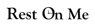 REST ON ME logo