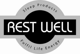 REST WELL SLEEP PRODUCTS FULFIL LIFE ENERGY logo