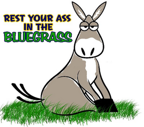 REST YOUR ASS IN THE BLUEGRASS logo