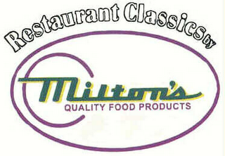 RESTAURANT CLASSICS BY MILTON'S QUALITY FOOD PRODUCTS logo