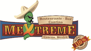 RESTAURANTE - BAR CANTINA MEXTREME CANCUN, MEXICO 110% SABOR MEXICANO logo