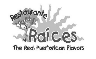 RESTAURANTE RAICES THE REAL PUERTORICANFLAVORS logo