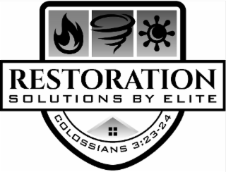 RESTORATION SOLUTIONS BY ELITE COLOSSIANS 3:23-24 logo