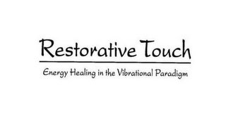 RESTORATIVE TOUCH ENERGY HEALING IN THE VIBRATIONAL PARADIGM logo