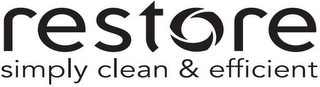 RESTORE SIMPLY CLEAN & EFFICIENT logo