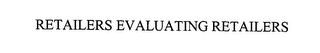 RETAILERS EVALUATING RETAILERS logo