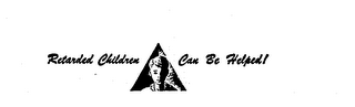 RETARDED CHILDREN CAN BE HELPED! logo