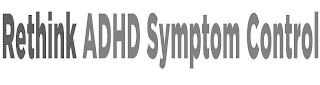 RETHINK ADHD SYMPTOM CONTROL logo