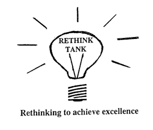 RETHINK TANK RETHINKING TO ACHIEVE EXCELLENCE logo