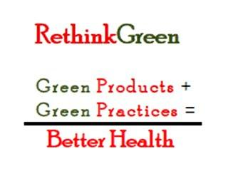 RETHINKGREEN GREEN PRODUCTS + GREEN PRACTICES = BETTER HEALTH logo