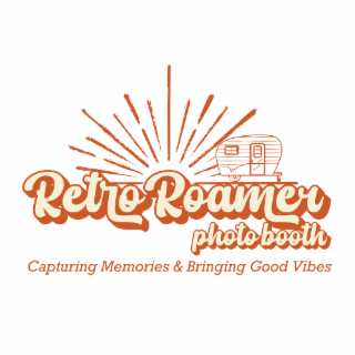 RETRO ROAMER PHOTO BOOTH CAPTURING MEMORIES & BRINGING GOOD VIBES logo