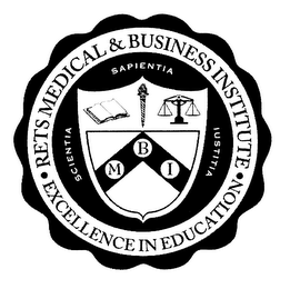 RETS MEDICAL & BUSINESS INSTITUTE EXCELLENCE IN EDUCATION MBI SCIENTIA SAPIENTIA IUSTITIA logo