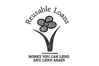 REUSABLE LOANS MONEY YOU CAN LEND AND LEND AGAIN logo
