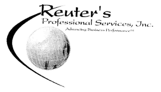 REUTER'S PROFESSIONAL SERVICES, INC. ADVANCING BUSINESS PERFORMANCE