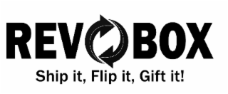 REV O BOX SHIP IT, FLIP IT, GIFT IT! logo