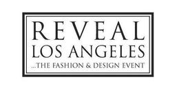 REVEAL LOS ANGELES...THE FASHION & DESIGN EVENT logo