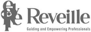 REVEILLE REVEILLE GUIDING AND EMPOWERING PROFESSIONALS logo