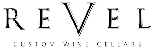 REVEL CUSTOM WINE CELLARS logo