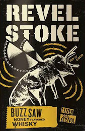 REVEL STOKE BUZZ SAW HONEY FLAVORED WHISKY RIP IT GOOD 1 LITER 35% ALC/VOL logo