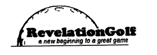 REVELATIONGOLF A NEW BEGINNING TO A GREAT GAME logo