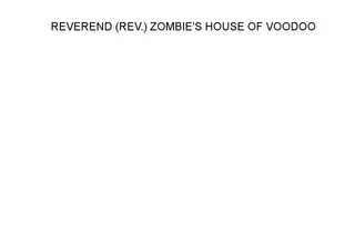 REVEREND (REV.) ZOMBIE'S HOUSE OF VOODOO logo